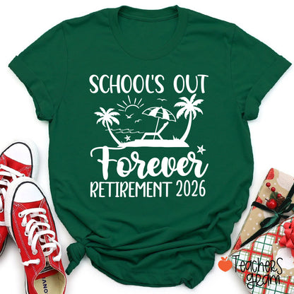 Personalized Year School's Out Forever Retirement Teacher T-Shirt