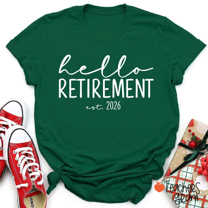 Personalized Hello Retirement Teacher T-Shirt