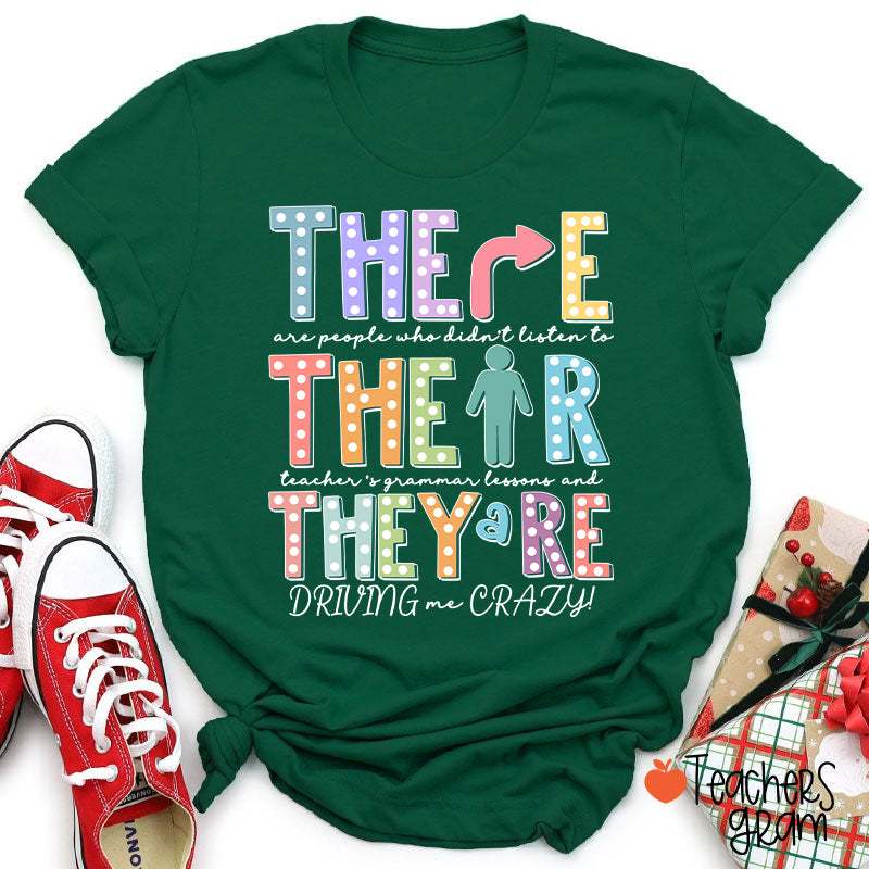 Their There They’re Grammar Punctuation Ela Teacher T-Shirt