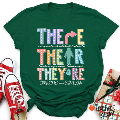 Their There They’re Grammar Punctuation Ela Teacher T-Shirt
