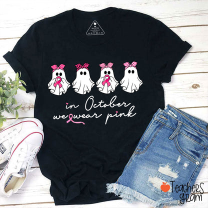 In October We Wear Pink Breast Cancer Teacher T-Shirt