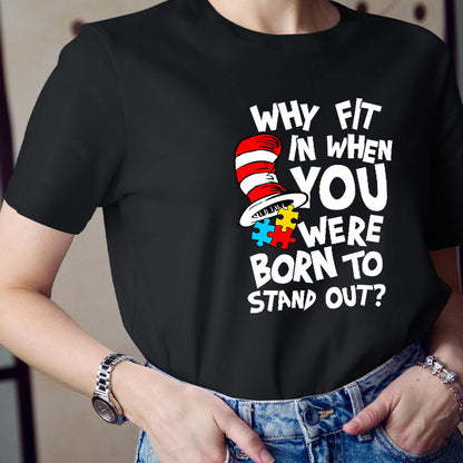Why Fit In When You Were Born To Stand Out Teacher T-Shirt