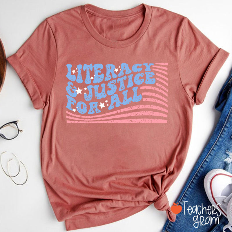 Flag Literacy And Justice For All Teacher T-Shirt