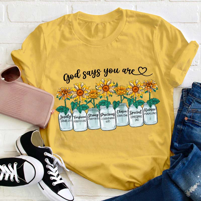 God Says You Are Teacher T-Shirt