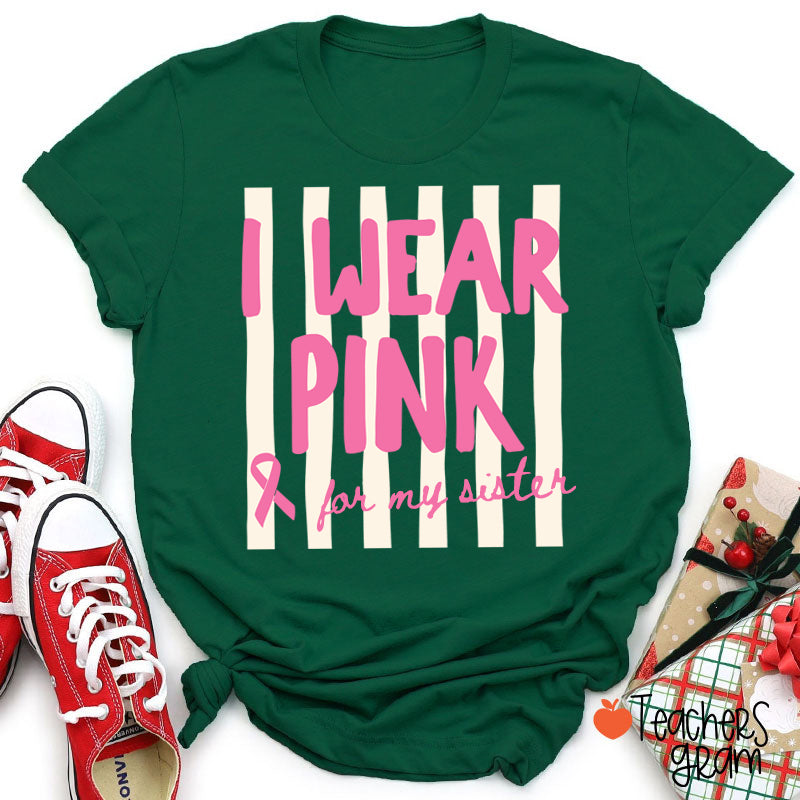 Personalized I Wear Pink For My Pink Ribbon Teacher T-Shirt