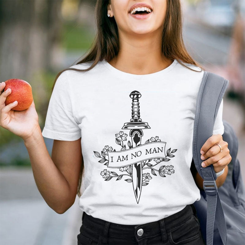 I Am No Man Teacher T-Shirt