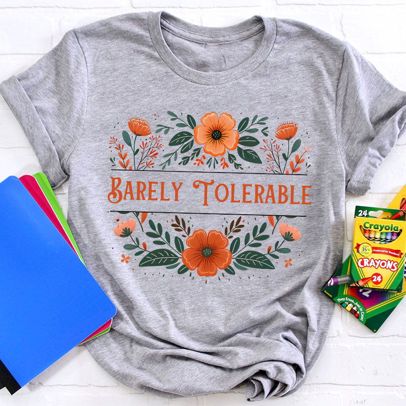 Barely Tolerable Book Lover Classic Literature Teacher T-Shirt