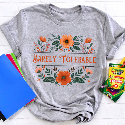 Barely Tolerable Book Lover Classic Literature Teacher T-Shirt