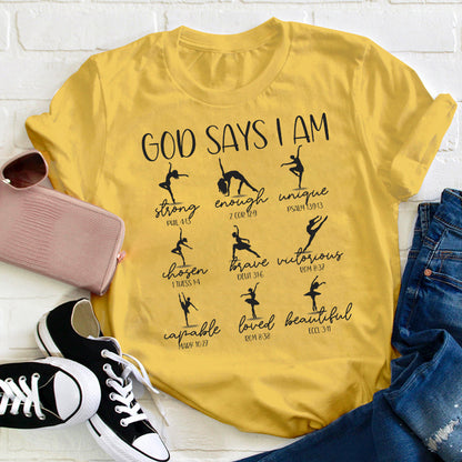 God Says I Am Dancer Teacher T-Shirt
