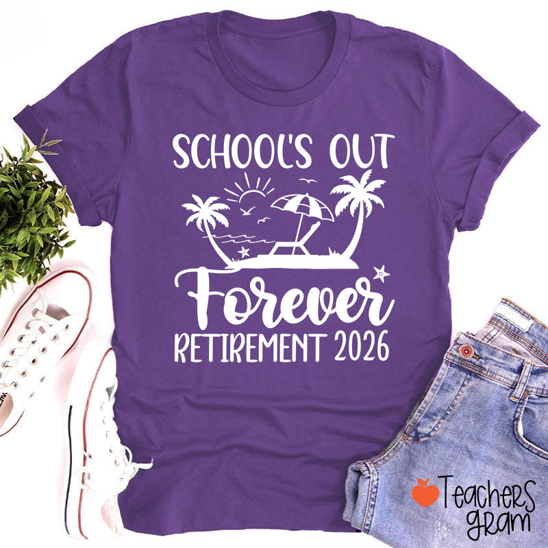 Personalized Year School's Out Forever Retirement Teacher T-Shirt