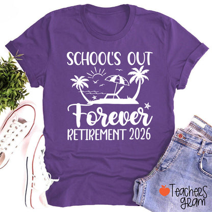 Personalized Year School's Out Forever Retirement Teacher T-Shirt