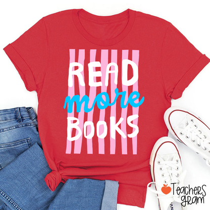 Read More Books Teacher T-Shirt