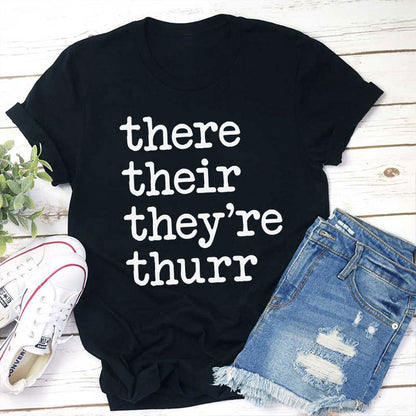 There Their They're Thurr Teacher T-Shirt