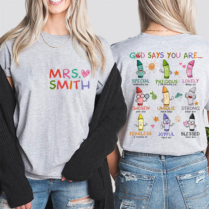 Personalized Name God Says You Are Teacher Two Sided T-Shirt