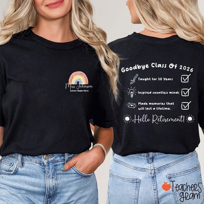 Personalized Goodbye Class Hello Retirement Teacher Two Sided T-Shirt