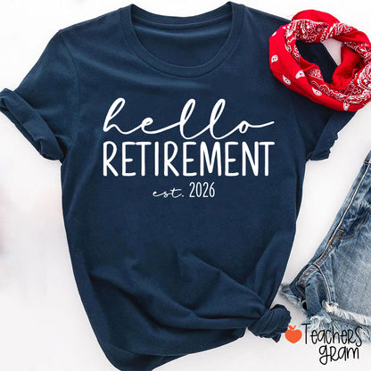 Personalized Hello Retirement Teacher T-Shirt