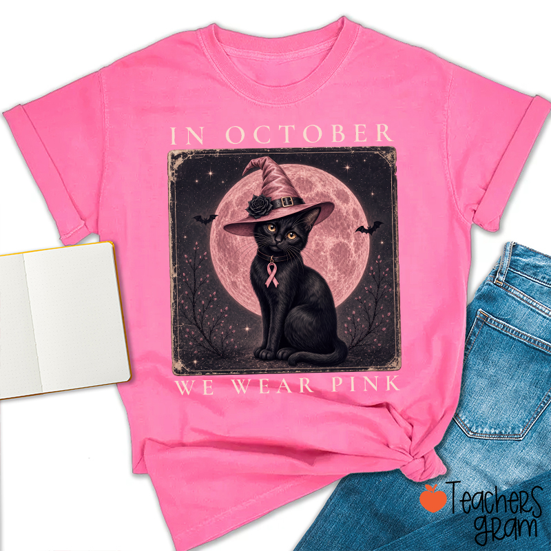 In October We Wear Pink Witch Black Cat Pink Moon Breast Cancer Awareness Teacher T-Shirt