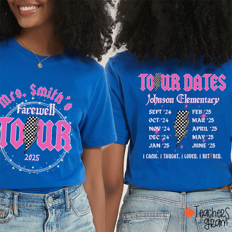 Personalized Name And School Farewell Tour Teacher Two Sided T-Shirt