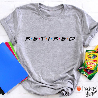 Retired Teacher T-Shirt