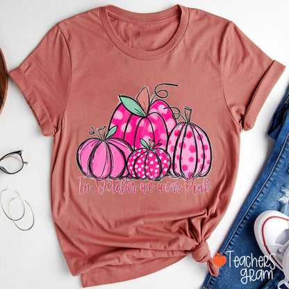 In October We Wear Pink Breast Cancer Teacher T-Shirt