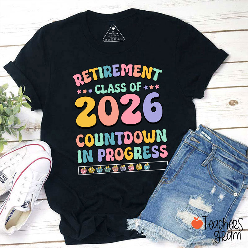 Personalized Retirement Class Countdown In Progress Teacher T-Shirt