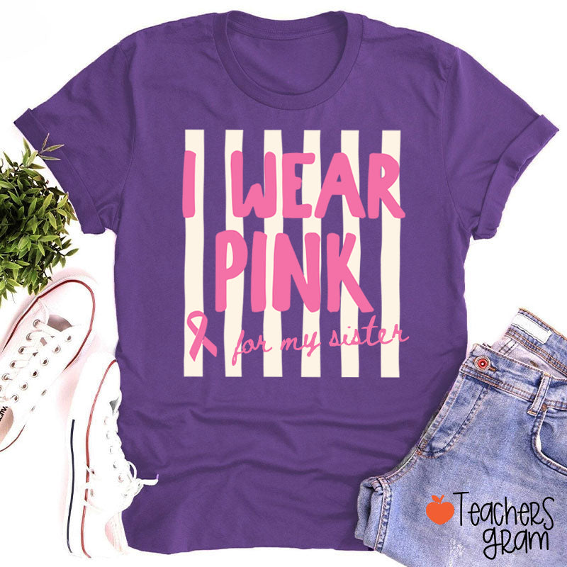Personalized I Wear Pink For My Pink Ribbon Teacher T-Shirt