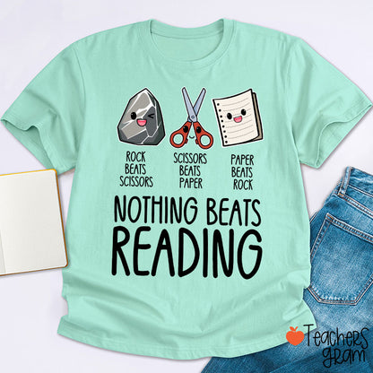 Nothing Beats Reading Teacher T-Shirt