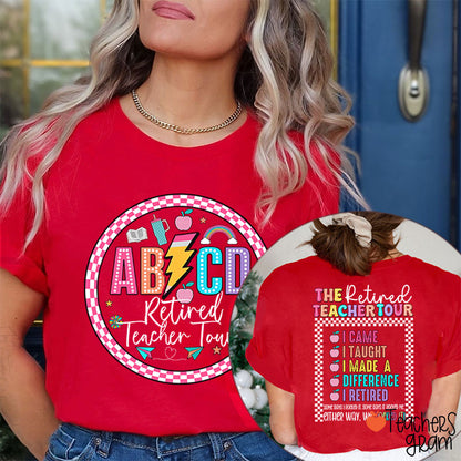 The Retired Teacher Tour Teacher Two Sided T-Shirt
