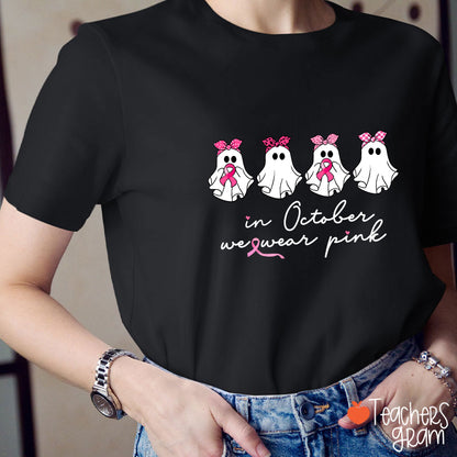 In October We Wear Pink Breast Cancer Teacher T-Shirt