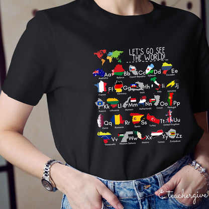 Let's Go See The World Teacher T-Shirt