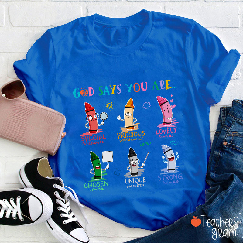 God Says You Are Teacher T-Shirt