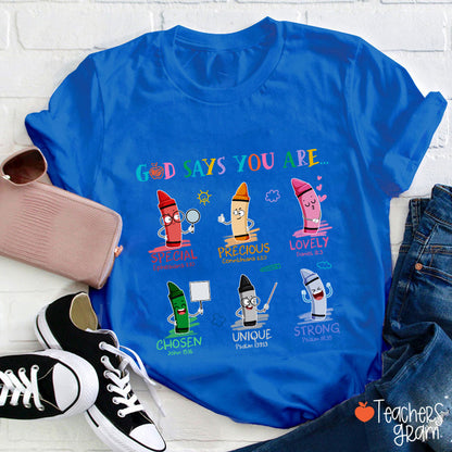 God Says You Are Teacher T-Shirt