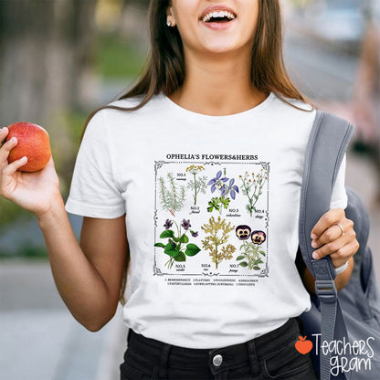 Ophelia's Flowers And Herbs Teacher T-Shirt