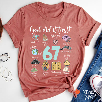God Did It First 67 Teacher T-Shirt