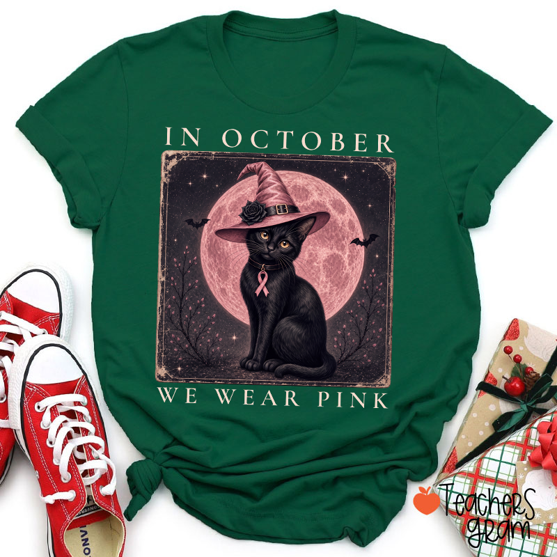 In October We Wear Pink Witch Black Cat Pink Moon Breast Cancer Awareness Teacher T-Shirt