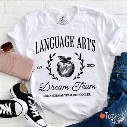 Personalized Language Arts Dream Team Like A Normal Team But Cooler Teacher T-Shirt