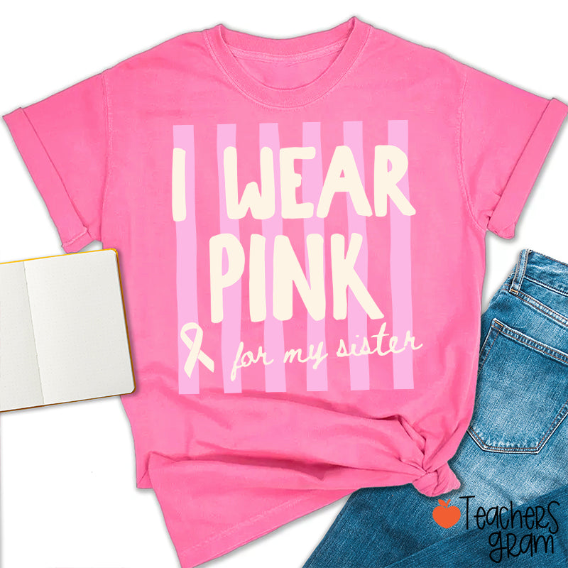 Personalized I Wear Pink For My Pink Ribbon Teacher T-Shirt