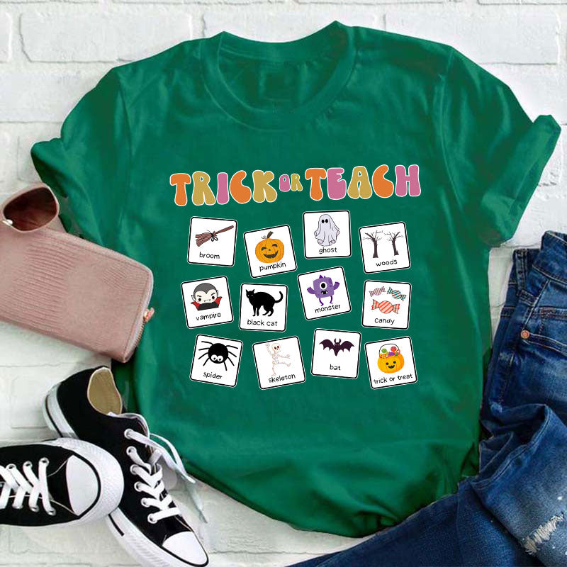 Trick Or Teach Teacher T-Shirt