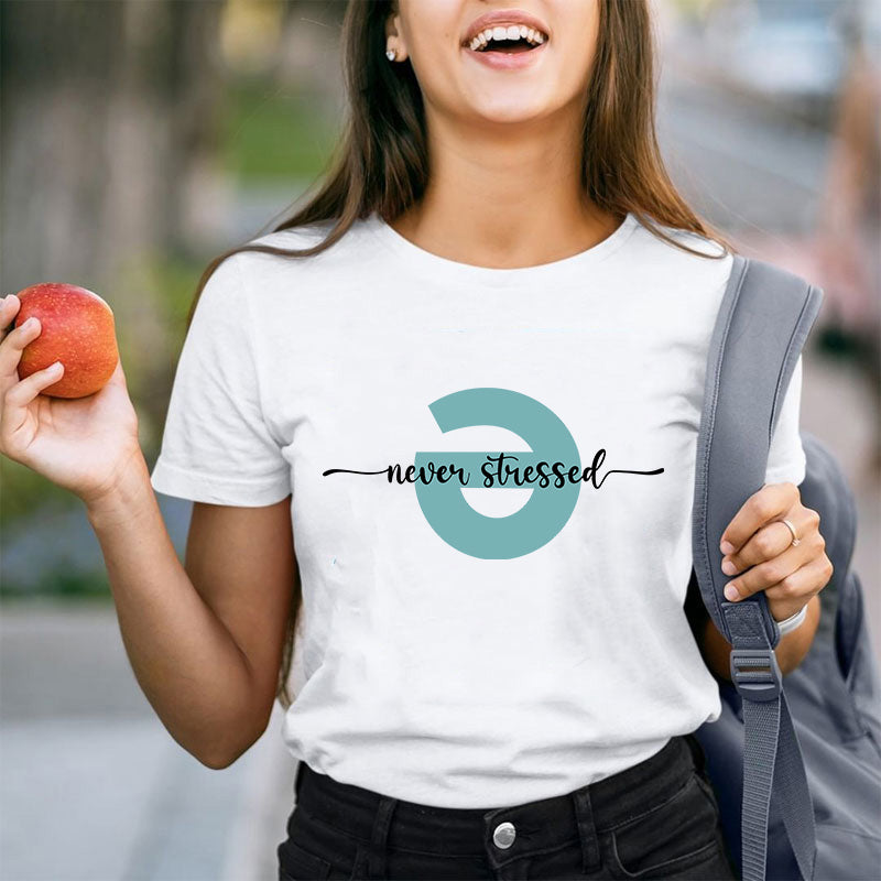 Never Stressed Teacher T-Shirt