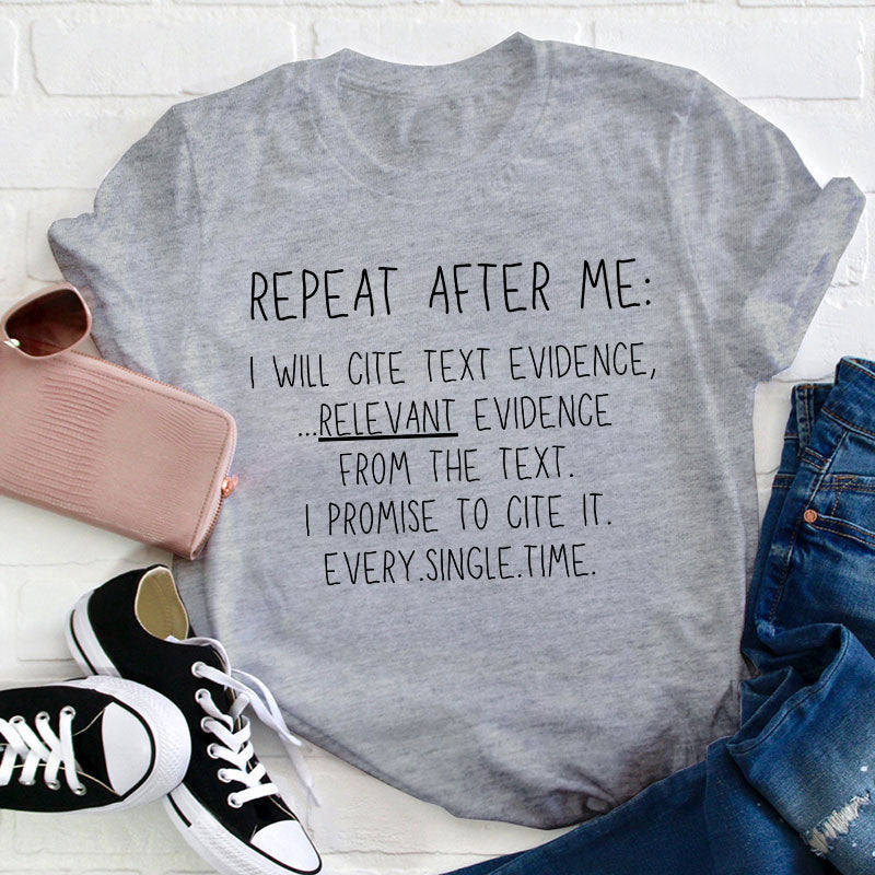 Repeat After Me Teacher T-Shirt