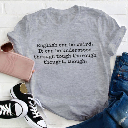 Funny English Thorough Thought Though Teacher T-Shirt