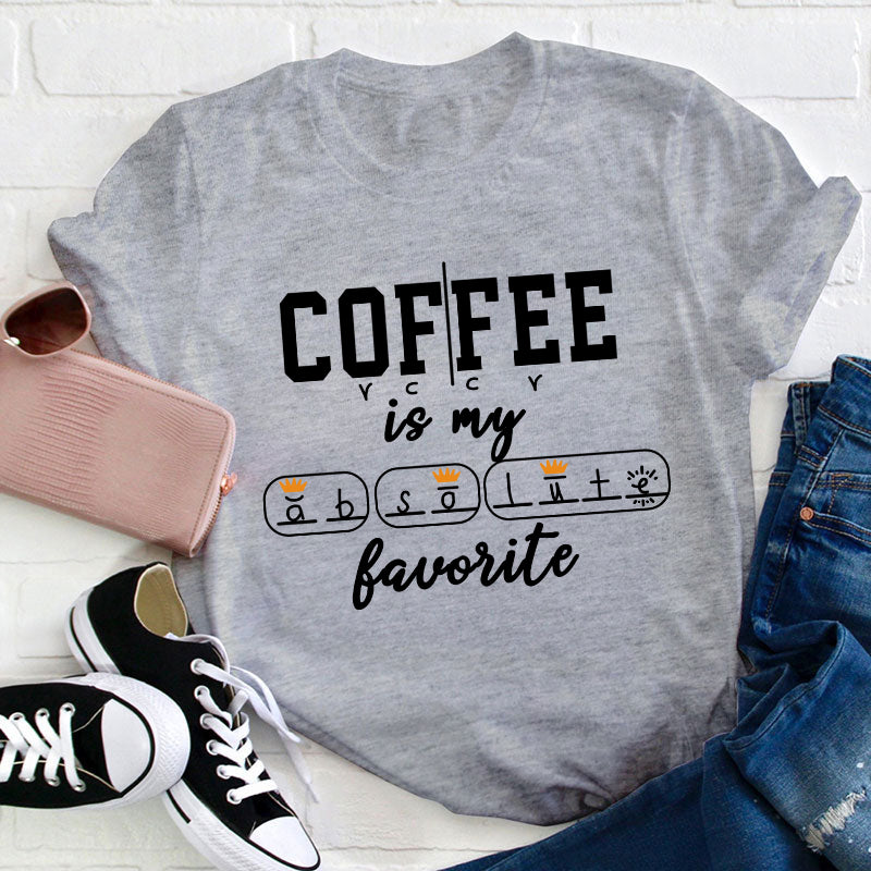 Coffee Is My Favorite Teacher T-Shirt