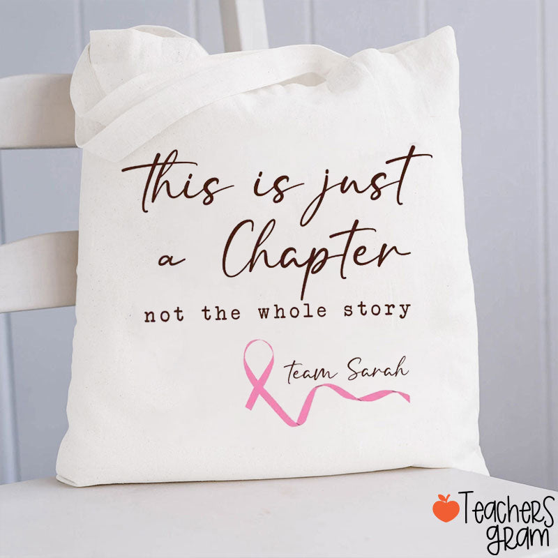 Personalized Name This Is Just A Chapter Not The Whole Story Teacher Tote Bag