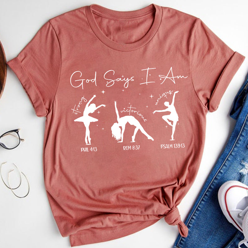 God Says I Am Dancer Teacher T-Shirt