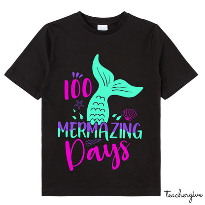 100 Mermazing Days Class T-Shirt