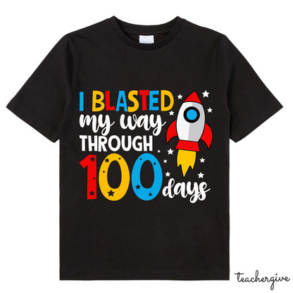 I Blasted My Way Through 100 Days Class T-Shirt
