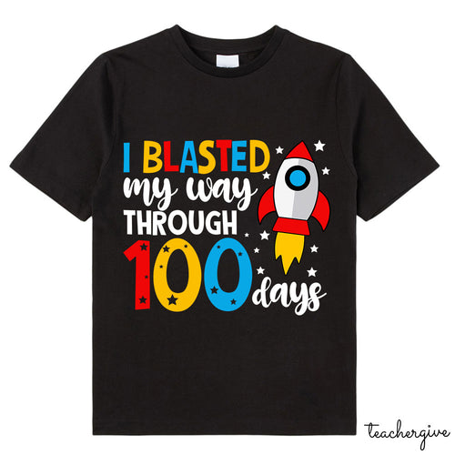 I Blasted My Way Through 100 Days Class T-Shirt