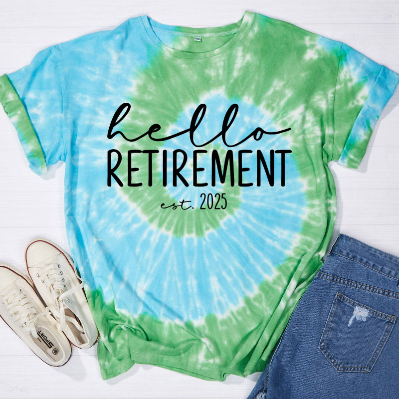 Personalized Hello Retirement Teacher Tie-dye T-Shirt