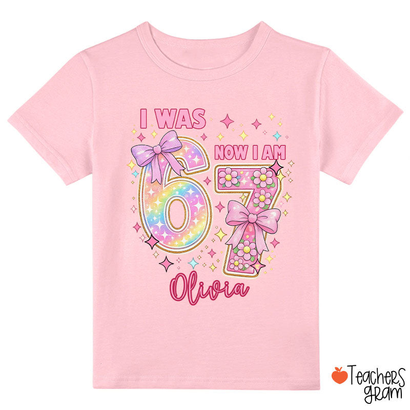 Personalized I Was 6 Now I Am 7 Birthday Girl Class T-Shirt