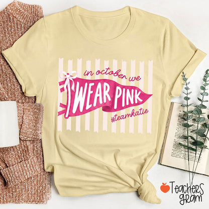 Personalized In October We Wear Pink Pink Stripe Flag Bow Teacher T-Shirt